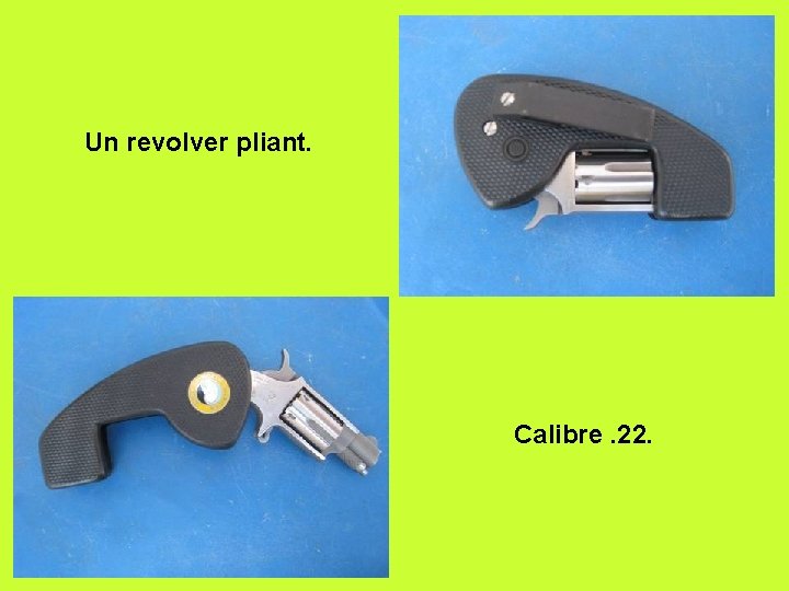 Un revolver pliant. Calibre. 22. 