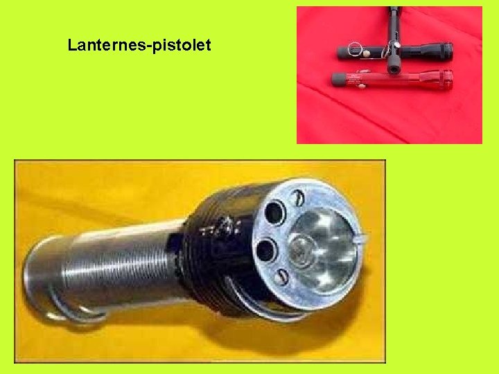 Lanternes-pistolet 