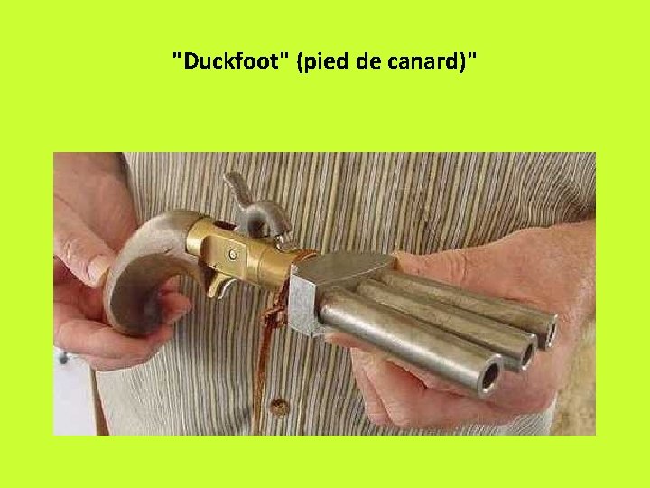 "Duckfoot" (pied de canard)" 