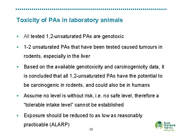 Toxicity of PAs in laboratory animals § All tested 1, 2 -unsaturated PAs are