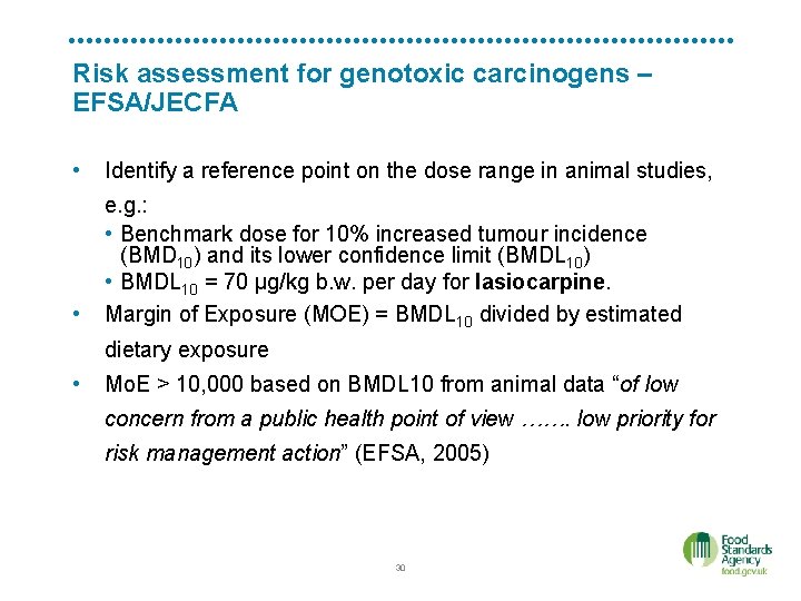 Risk assessment for genotoxic carcinogens – EFSA/JECFA • Identify a reference point on the