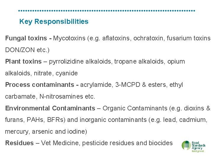 Key Responsibilities Fungal toxins - Mycotoxins (e. g. aflatoxins, ochratoxin, fusarium toxins DON/ZON etc.
