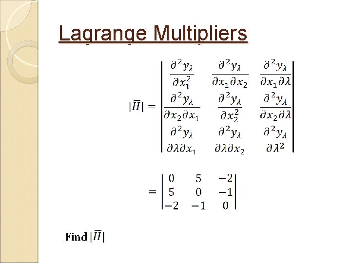 Lagrange Multipliers Find 