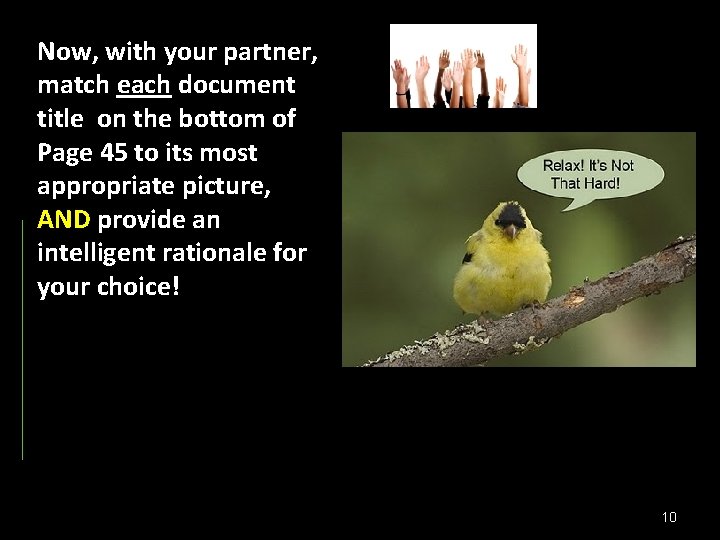 Now, with your partner, match each document title on the bottom of Page 45 Now, with your partner, match each document title on the bottom of Page 45