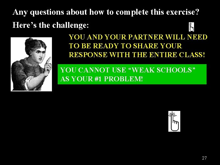 Any questions about how to complete this exercise? Here’s the challenge: YOU AND YOUR Any questions about how to complete this exercise? Here’s the challenge: YOU AND YOUR