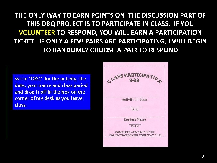 THE ONLY WAY TO EARN POINTS ON THE DISCUSSION PART OF THIS DBQ PROJECT THE ONLY WAY TO EARN POINTS ON THE DISCUSSION PART OF THIS DBQ PROJECT