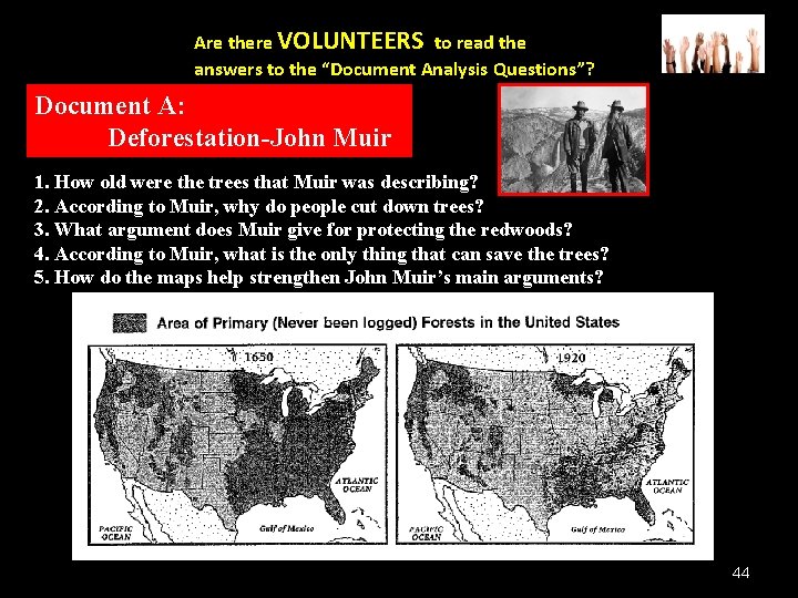 Are there VOLUNTEERS to read the answers to the “Document Analysis Questions”? Document A: Are there VOLUNTEERS to read the answers to the “Document Analysis Questions”? Document A: