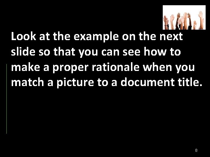 Look at the example on the next slide so that you can see how Look at the example on the next slide so that you can see how