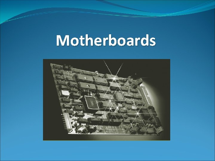 Motherboards 
