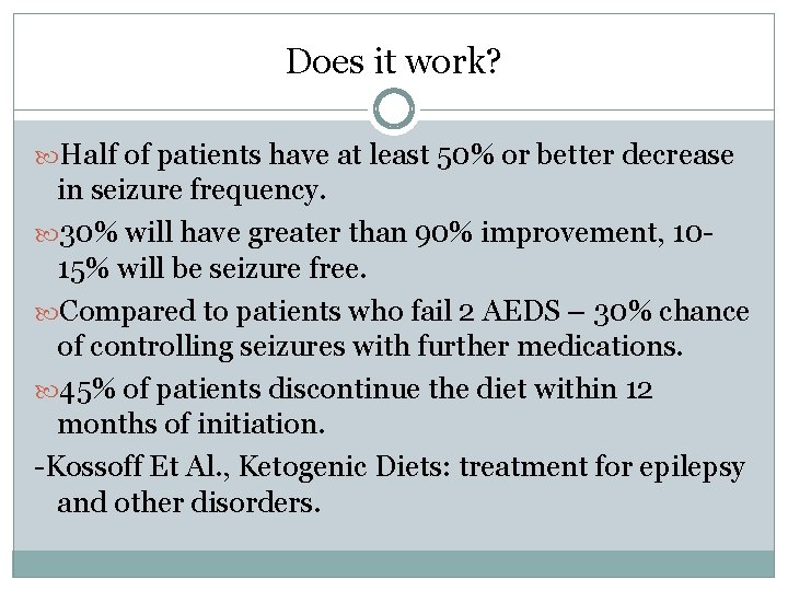 Does it work? Half of patients have at least 50% or better decrease in