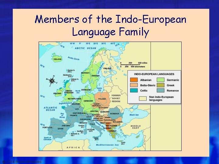 Members of the Indo-European Language Family © 2014 Brain Wrinkles 