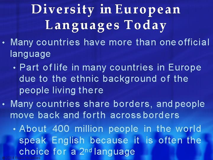 Diversity in European L a n g u a g e s Today •
