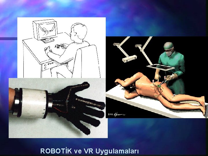 ROBOTİK ve VR Uygulamaları 