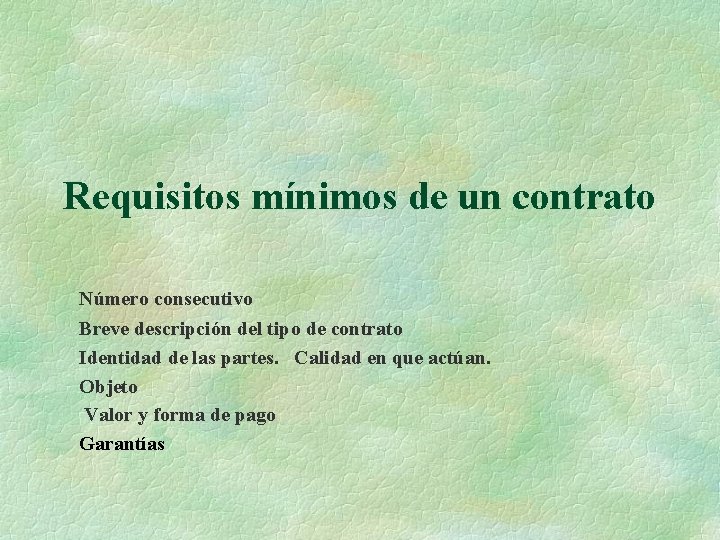 Requisitos mínimos de un contrato Número consecutivo Breve descripción del tipo de contrato Identidad