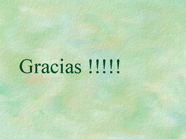 Gracias !!!!! 