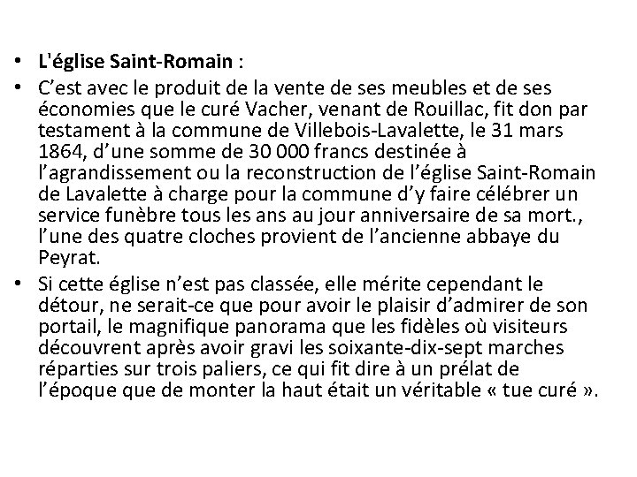 • L'église Saint-Romain : • C’est avec le produit de la vente de • L'église Saint-Romain : • C’est avec le produit de la vente de