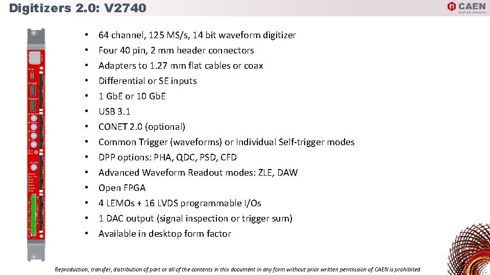Digitizers 2. 0: V 2740 • • • • 64 channel, 125 MS/s, 14
