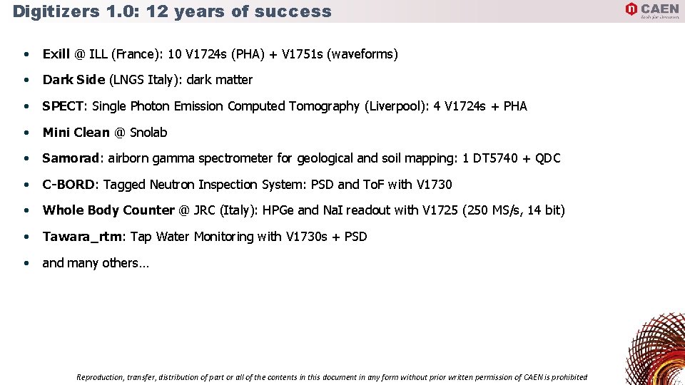 Digitizers 1. 0: 12 years of success • Exill @ ILL (France): 10 V