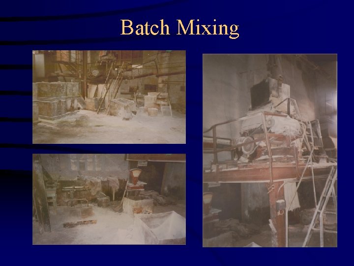 Batch Mixing 