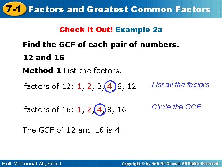 7 -1 Factors and Greatest Common Factors Check It Out! Example 2 a Find
