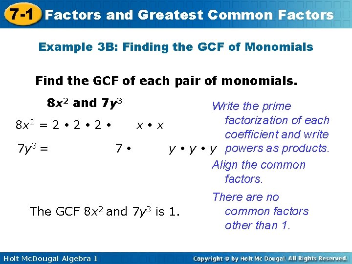 7 -1 Factors and Greatest Common Factors Example 3 B: Finding the GCF of