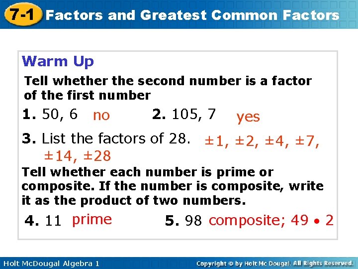 7 -1 Factors and Greatest Common Factors Warm Up Tell whether the second number