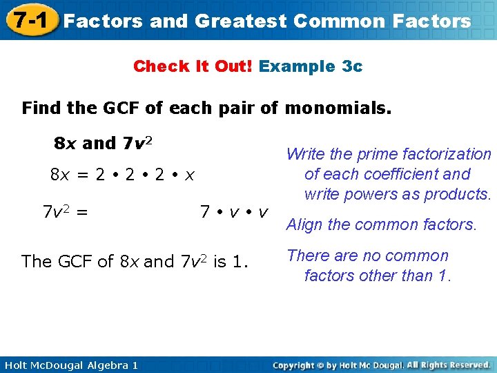 7 -1 Factors and Greatest Common Factors Check It Out! Example 3 c Find