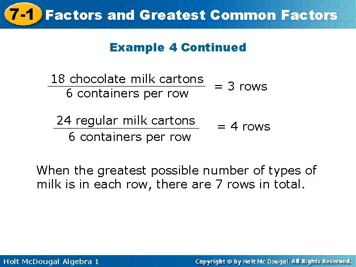 7 -1 Factors and Greatest Common Factors Example 4 Continued 18 chocolate milk cartons