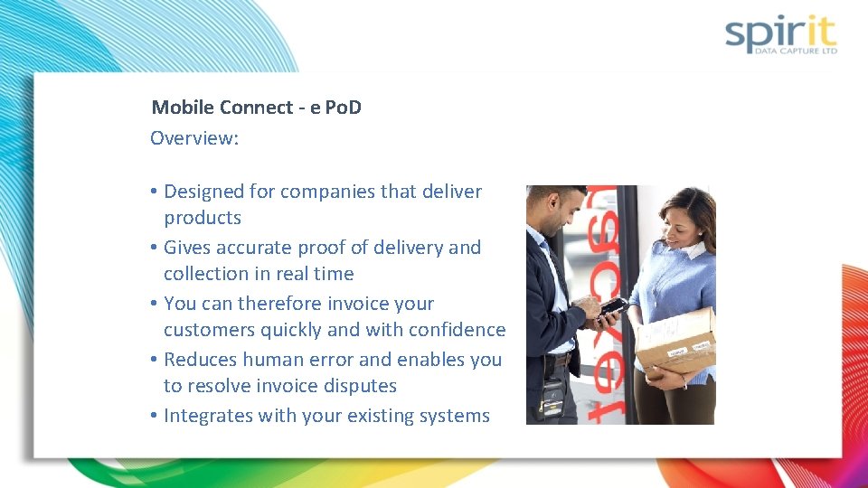 Mobile Connect - e Po. D Overview: • Designed for companies that deliver products Mobile Connect - e Po. D Overview: • Designed for companies that deliver products