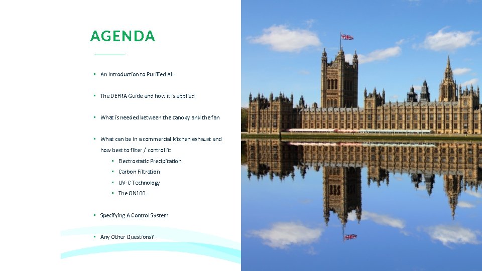 AGENDA • An Introduction to Purified Air • The DEFRA Guide and how it AGENDA • An Introduction to Purified Air • The DEFRA Guide and how it