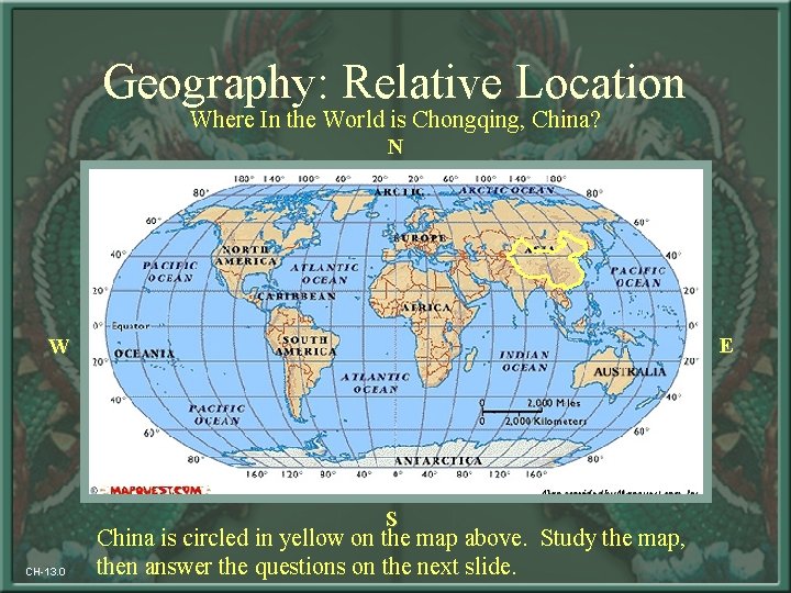Geography: Relative Location Where In the World is Chongqing, China? N E W S