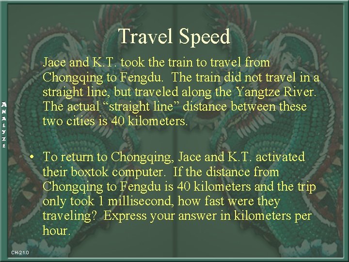 Travel Speed Jace and K. T. took the train to travel from Chongqing to