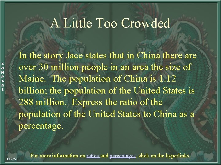 A Little Too Crowded In the story Jace states that in China there are