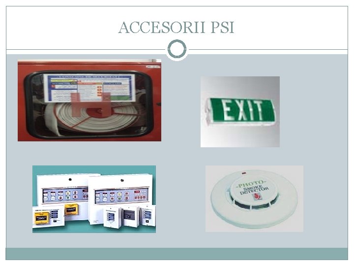 ACCESORII PSI ACCESORII PSI