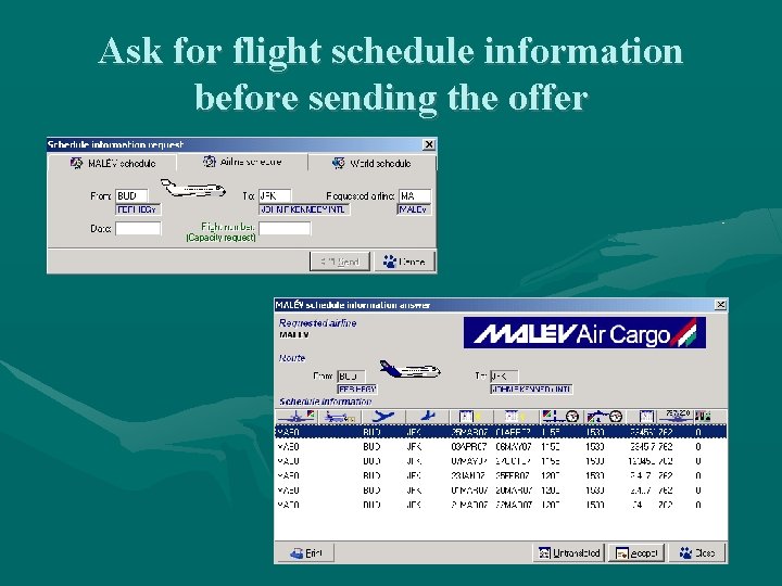 Ask for flight schedule information before sending the offer Ask for flight schedule information before sending the offer