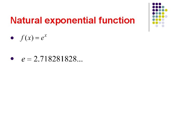 Natural exponential function l l 