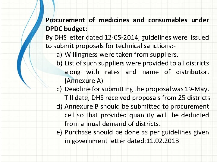 Procurement of medicines and consumables under DPDC budget: By DHS letter dated 12 -05