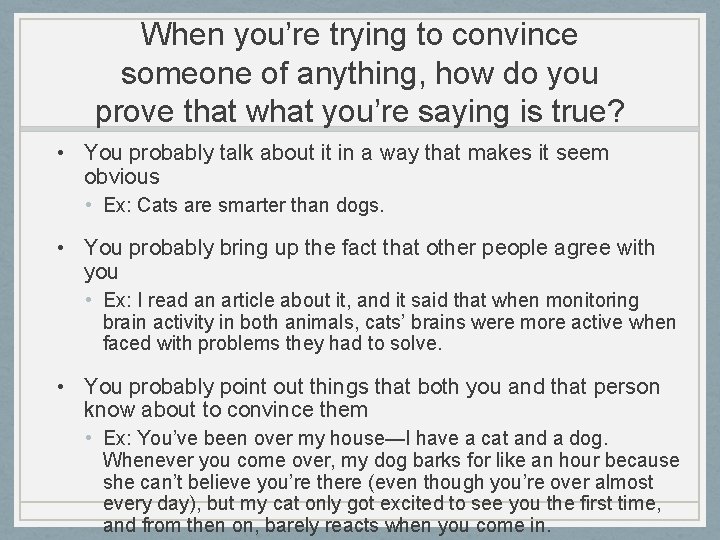 When you’re trying to convince someone of anything, how do you prove that what