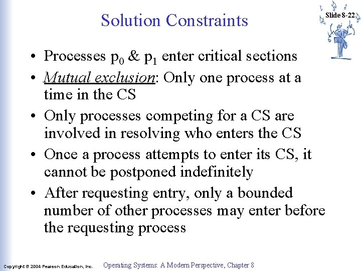 Solution Constraints Slide 8 -22 • Processes p 0 & p 1 enter critical Solution Constraints Slide 8 -22 • Processes p 0 & p 1 enter critical