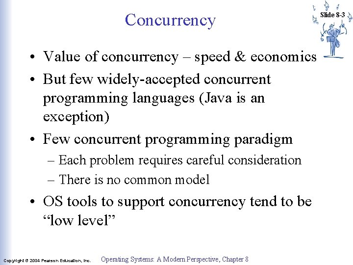 Concurrency • Value of concurrency – speed & economics • But few widely-accepted concurrent Concurrency • Value of concurrency – speed & economics • But few widely-accepted concurrent
