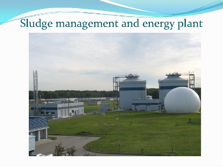 Sludge management and energy plant 