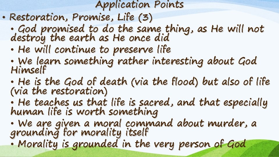 Application Points • Restoration, Promise, Life (3) • God promised to do the same