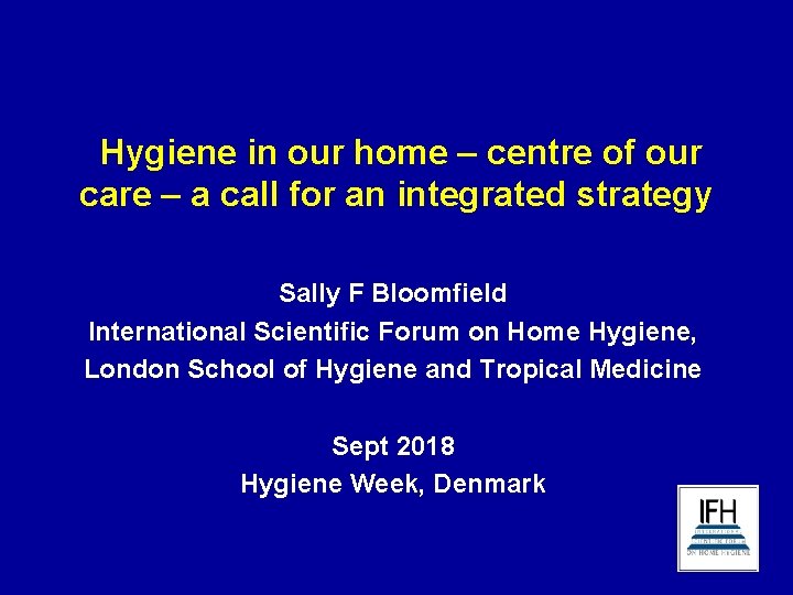  Hygiene in our home – centre of our care – a call for
