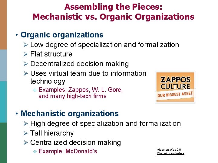 Assembling the Pieces: Mechanistic vs. Organic Organizations • Organic organizations Ø Low degree of Assembling the Pieces: Mechanistic vs. Organic Organizations • Organic organizations Ø Low degree of