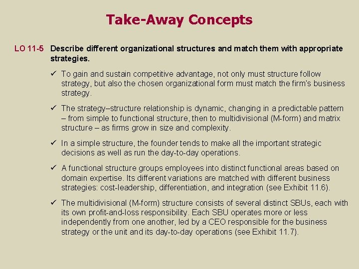 Take-Away Concepts LO 11 -5 Describe different organizational structures and match them with appropriate Take-Away Concepts LO 11 -5 Describe different organizational structures and match them with appropriate