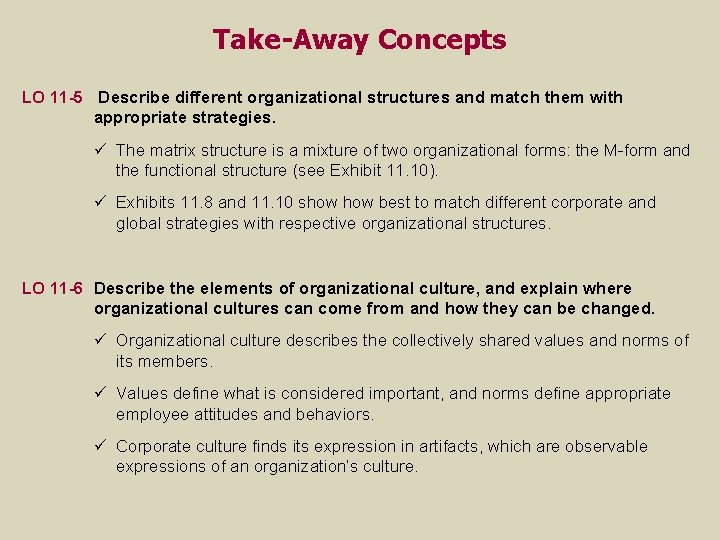Take-Away Concepts LO 11 -5 Describe different organizational structures and match them with appropriate Take-Away Concepts LO 11 -5 Describe different organizational structures and match them with appropriate