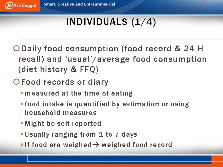 INDIVIDUALS (1/4) Daily food consumption (food record & 24 H recall) and ‘usual’/average food