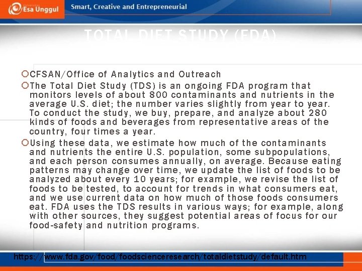 TOTAL DIET STUDY (FDA) CFSAN/Office of Analytics and Outreach The Total Diet Study (TDS)
