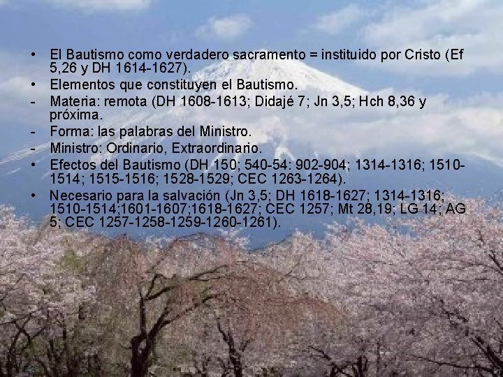  • El Bautismo como verdadero sacramento = instituido por Cristo (Ef 5, 26