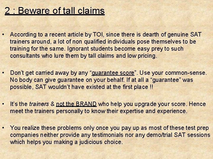 2 : Beware of tall claims • According to a recent article by 2 : Beware of tall claims • According to a recent article by
